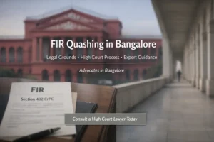 FIR Quashing in Bangalore