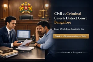 Civil vs Criminal Cases in District Court Bangalore